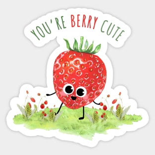 You Are Berry Cute - Funny strawBerry pun Sticker